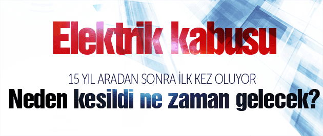 Haber: Elektrik Kabusu - Öne Çıkan