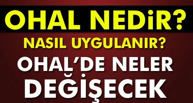 Haber: OHAL Nedir Nasıl Uygulanır - Öne Çıkan