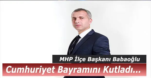 Haber: Babaoğlu, Cumhuriyet Bayramı Bayramı’nı Kutladı - Öne Çıkan