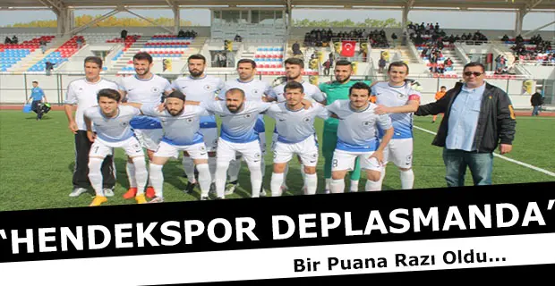 Haber: Hendekspor Bir Puana Razı Oldu - Öne Çıkan