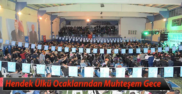 Haber: Hendek Ülkü Ocaklarından Muhteşem Gece - Öne Çıkan