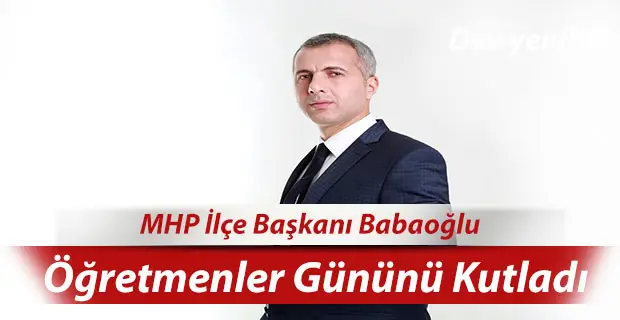 MHP İlçe Başkanı Babaoğlu Öğretmenler Gününü Kutladı