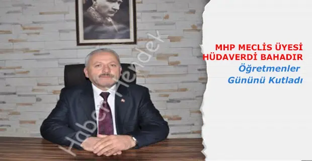 Haber: Bahadır, Öğretmenler Gününü Kutladı - Öne Çıkan