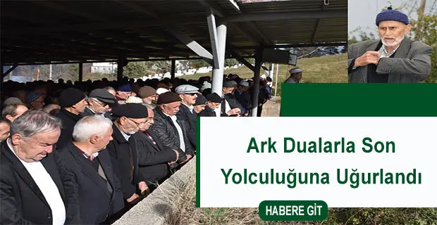 Haber: Ark Dualarla Son Yolculuğuna Uğurlandı - Öne Çıkan