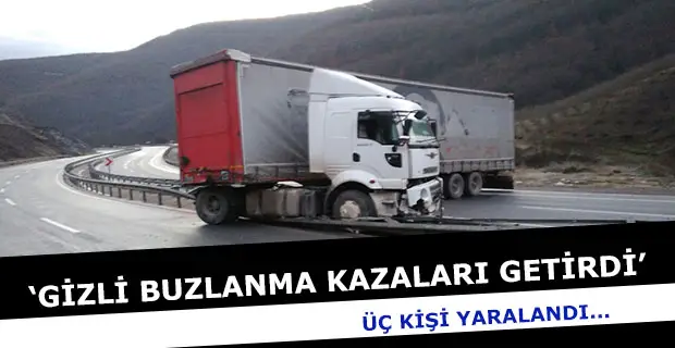 Gizli Buzlanma Beraberinde Kazaları Getirdi