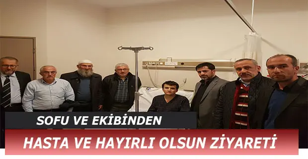 Haber: Sofu ve Ekibinden Ziyaretler - Öne Çıkan