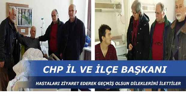 Haber: CHP İl ve İlçe Başkanından Hasta Ziyaretleri - Öne Çıkan