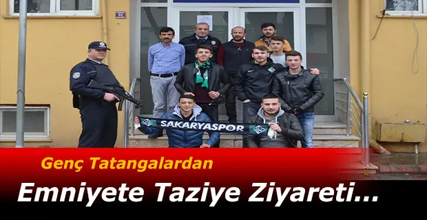 Haber: HENDEK TATANGALAR GRUBUNDAN TAZİYE ZİYARETİ - Öne Çıkan