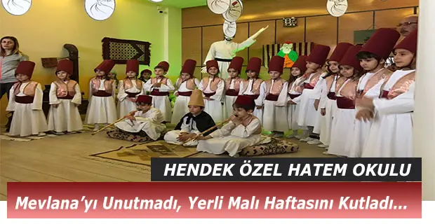 Haber: Hatem Okulları Mevlana’yı ve Yerli Malı Haftasını Unutmadı - Öne Çıkan