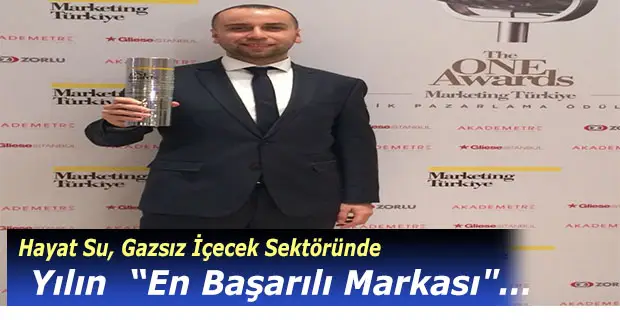 Hayat Su, Gazsız İçecek Sektöründe  Yılın  “En Başarılı Markası"