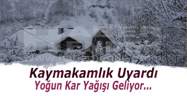 Kaymakamlıktan Kar Yağışı Uyarısı