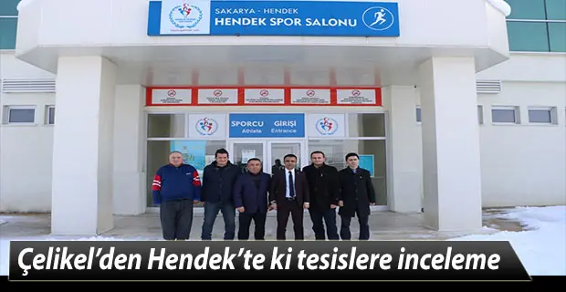 Haber: Çelikel’den Hendek ve Akyazı’daki tesislere inceleme - Öne Çıkan