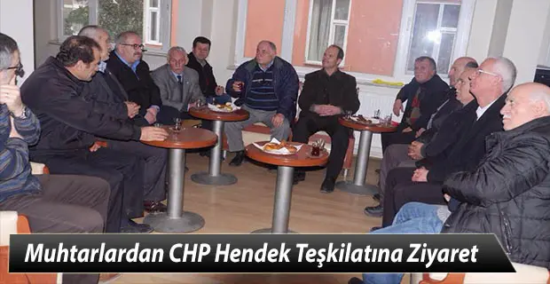 Haber: Muhtarlardan CHP Hendek İlçe Teşkilatına Ziyaret - Öne Çıkan
