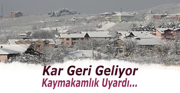Haber: Kar Geri Geliyor - Öne Çıkan