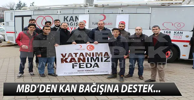 Haber: MBD’DEN KAN BAĞIŞINA DESTEK - Öne Çıkan