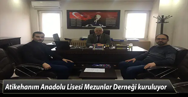 Atikehanım Anadolu Lisesi Mezunlar Derneği kuruluyor