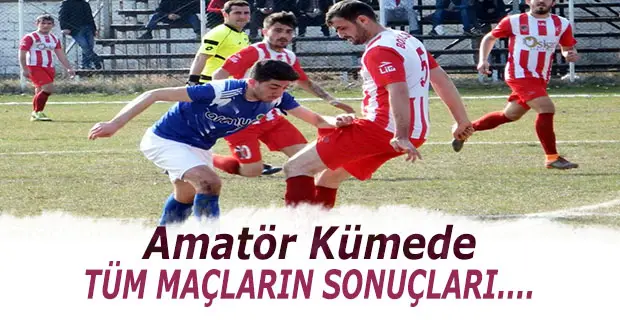 Amatör Kümede Tüm Maçların Sonuçları