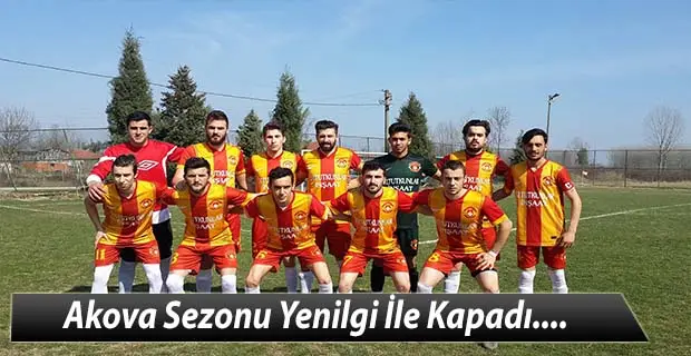 Akova Sezonu Yenilgi İle Kapadı