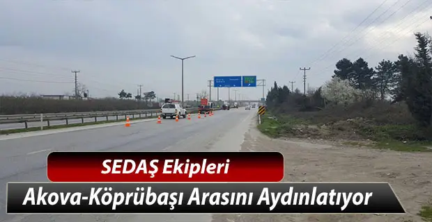 SEDAŞ Akova Köprübaşı Arasını Aydınlatıyor