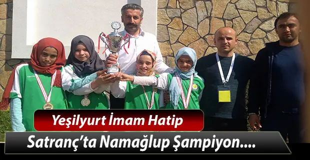 Haber: Yeşilyurt İmam Hatip Satranç’ta Namağlup Şampiyon - Öne Çıkan