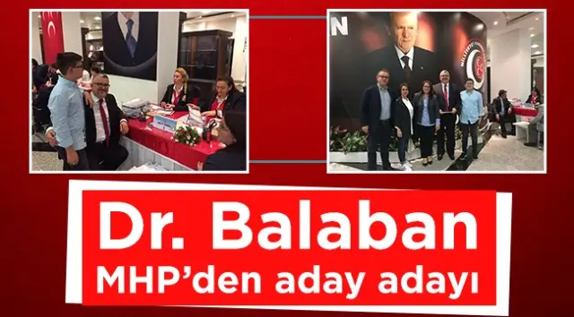 Dr. Balaban MHP’den aday adayı