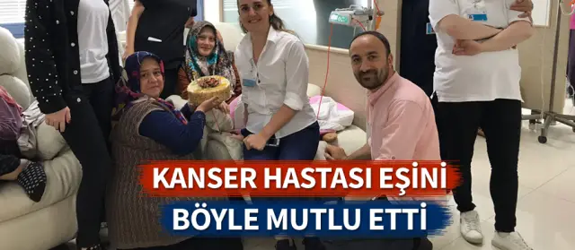 Kanser Hastası Eşine Doğum Günü Sürprizi Yaptı