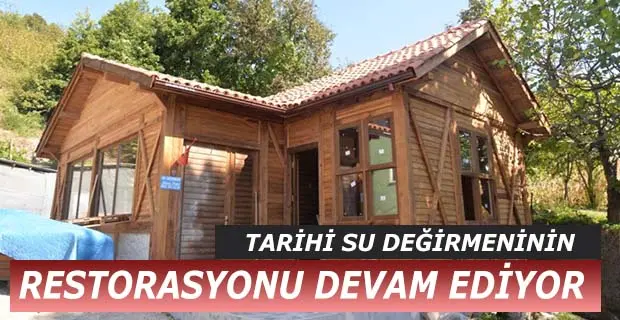 Haber: Su Değirmeninde Restore Devam Ediyor - Öne Çıkan