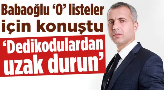 Babaoğlu ‘O’ listeler için konuştu
