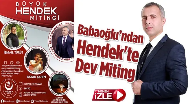 Haber: Babaoğlu’ndan Hendek'te Dev Miting - Öne Çıkan