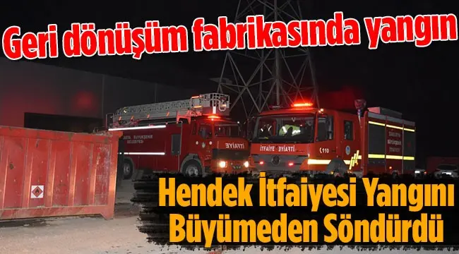 Haber: Hendek İtfaiyesi Yangını Büyümeden Söndürdü - Öne Çıkan