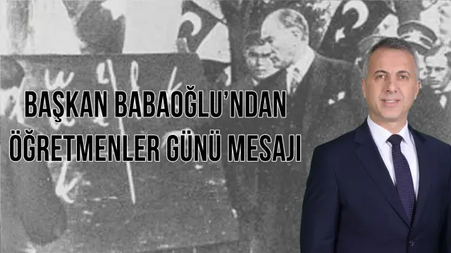 Başkan Babaoğlu 24 Kasım  Öğretmenler gününü kutladı