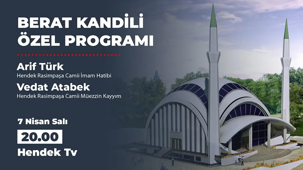 Haber: Beraat Kandili Özel Programı Hendek Tv'de - Öne Çıkan