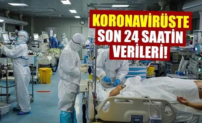 Haber: Koronavirüste son vefat ve vaka sayıları! - Öne Çıkan