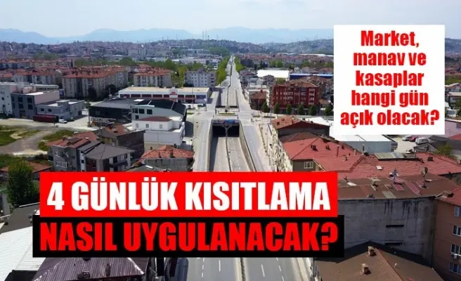 Haber: 4 günlük kısıtlama nasıl uygulanacak? İşte detaylar... - Öne Çıkan