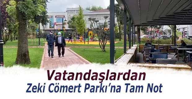 Haber: Vatandaştan Zeki Cömert Parkı’na Tam Not - Öne Çıkan