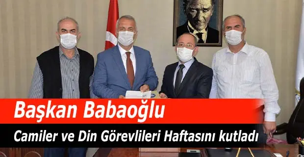 Haber: Babaoğlu Camiler ve Din  Görevlileri Haftasını kutladı - Öne Çıkan