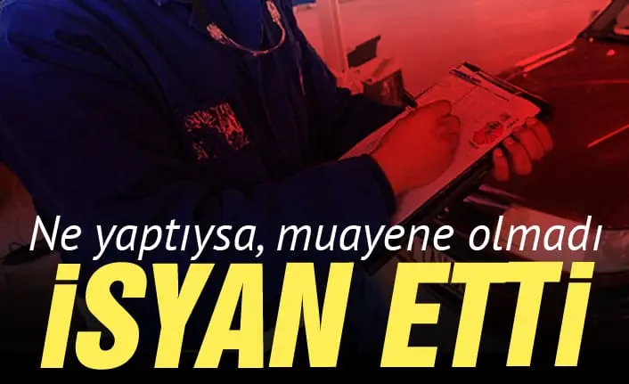 Haber: Ne Yaptıysa da Muayeneden Geçemedi! - Öne Çıkan