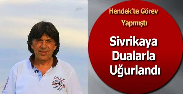 Haber: Sivrikaya Dualarla Uğurlandı - Öne Çıkan
