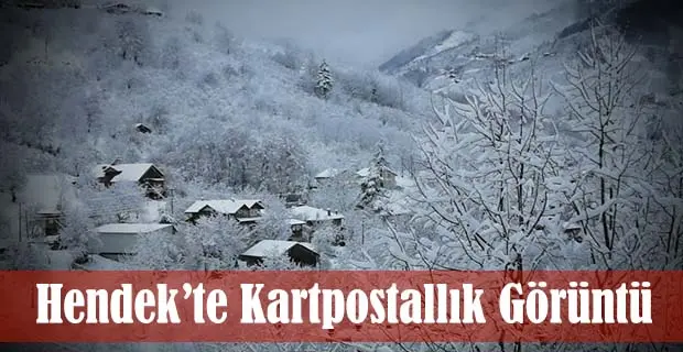 Haber: Hendek’te Kartpostallık Görüntü - Öne Çıkan