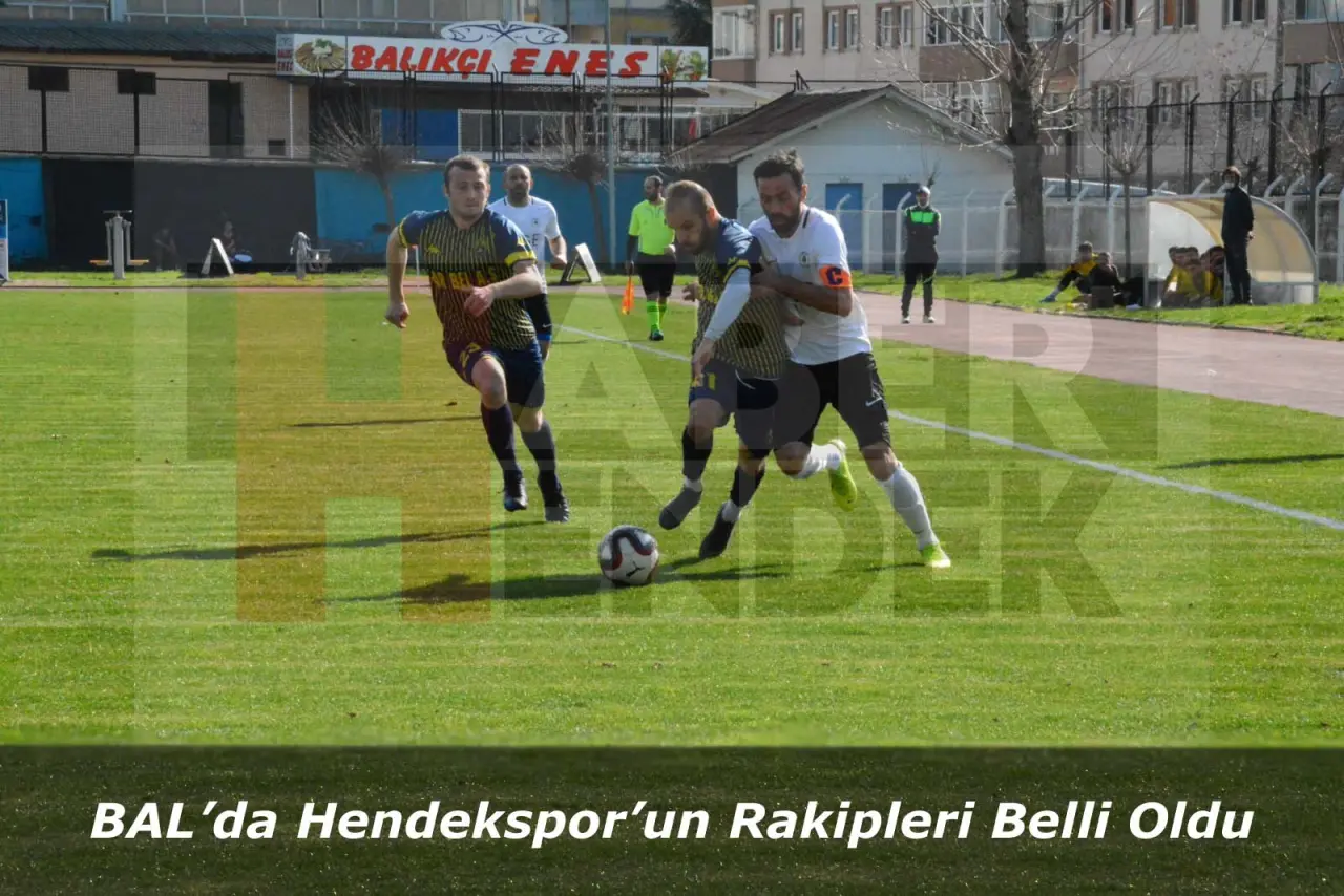 Haber: BAL’da Hendekspor’un Rakipleri Belli Oldu - Öne Çıkan