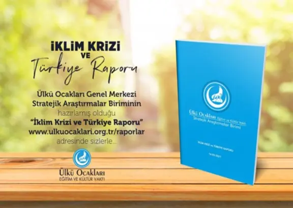 Haber: Ülkü Ocakları'ndan İklim Krizi Raporu - Öne Çıkan
