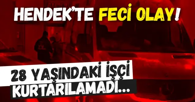 Haber: Hendek’te Feci Olay - Öne Çıkan