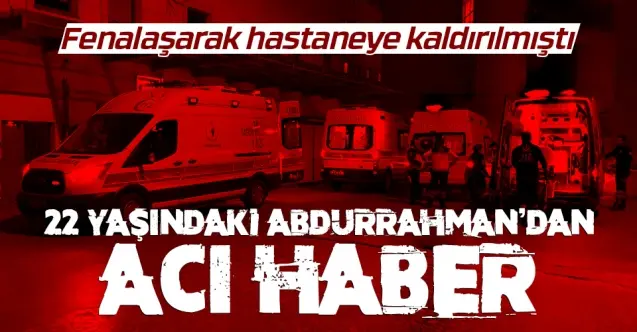 Haber: Genç Abdurrahman’dan Acı Haber - Öne Çıkan
