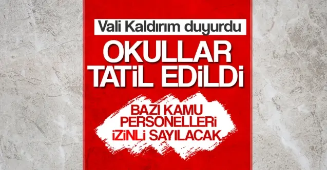 Haber: Okullar yarın tatil - Öne Çıkan