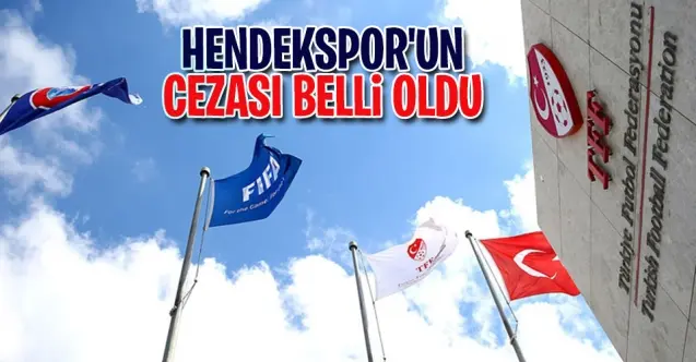 Haber: PFDK'dan Hendekspor'â ceza - Öne Çıkan