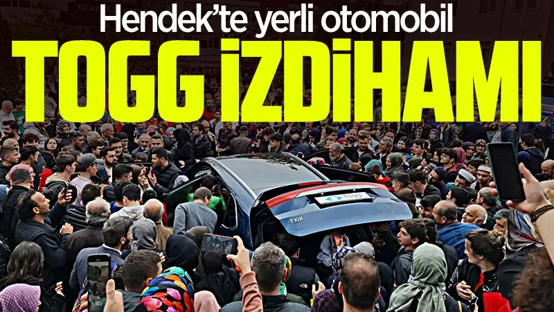 Haber: Hendek’te Yerli Otomobil Togg izdihamı - Öne Çıkan