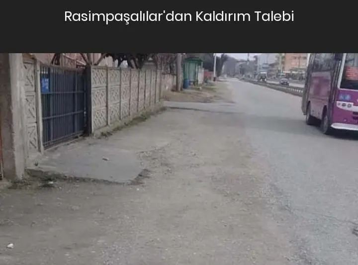 Haber: Rasimpaşa Mahallesinde Vatandaşlar Kaldırım İstiyor - Öne Çıkan