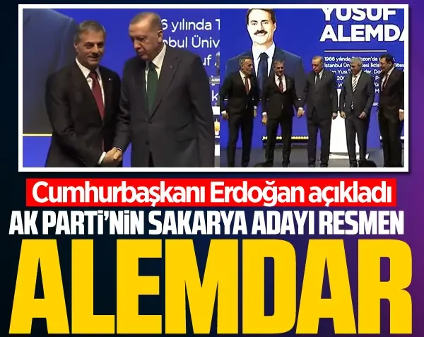 Haber: Erdoğan açıkladı; AK Parti'nin Sakarya adayı resmen Yusuf Alemdar - Öne Çıkan