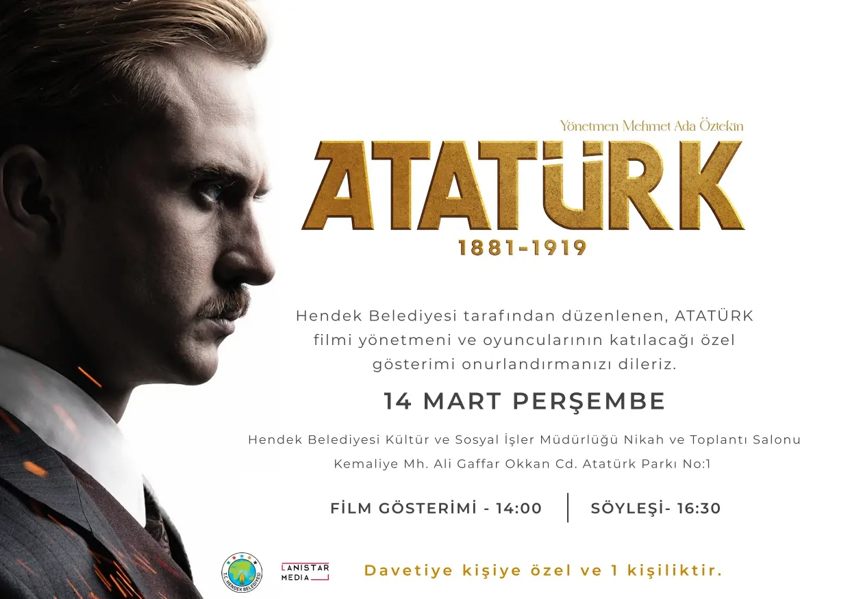 Haber: HENDEK BELEDİYESİ’NDEN ATATÜRK FİLMİ ÖZEL GÖSTERİMİ VE SÖYLEŞİSİ - Öne Çıkan