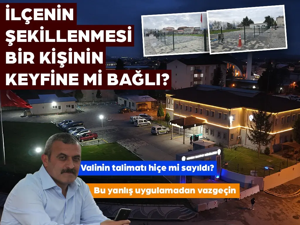 Haber: İlçenin şekillenmesi bir kişinin keyfine mi bağlı - Öne Çıkan